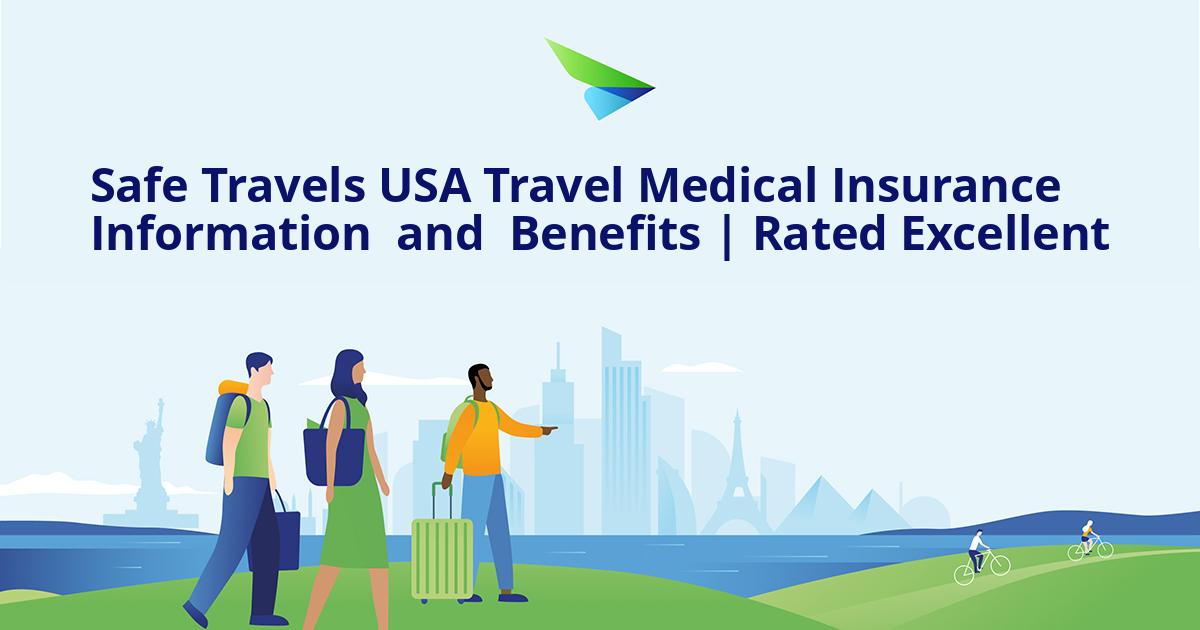 Safe Travels USA Travel Medical Insurance Information and Benefits